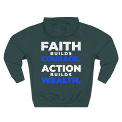 Faith Build Courage Fleece Hoodie — Inspirational Three-Panel Pullover