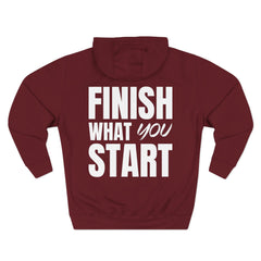 Motivational Hoodie — “Finish What You Start” Fleece Pullover