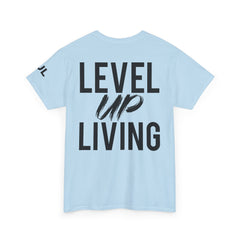 Level Up Living T-Shirt — Motivational Graphic Tee