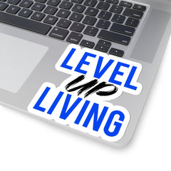 Level Up Living Sticker — Motivational Kiss-Cut Laptop Decal