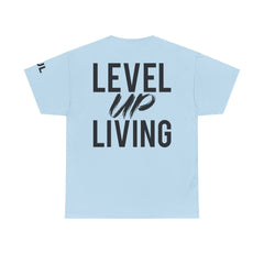 Level Up Living T-Shirt — Motivational Graphic Tee