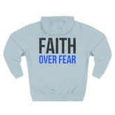 Faith Over Fear Hoodie — Inspirational Christian Pullover
