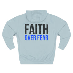 Faith Over Fear Hoodie — Inspirational Christian Pullover