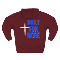 Built For More Hoodie — Motivational Fleece Pullover