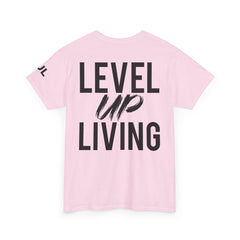 Level Up Living T-Shirt — Motivational Graphic Tee