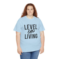 Level Up Living T‑Shirt — "Live It. Don't Talk It." Motivational Graphic Tee