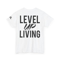 Level Up Living T-Shirt — Motivational Graphic Tee