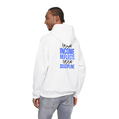 Level Up Living Hoodie – “Income Reflects Your Discipline” Motivational Pullover