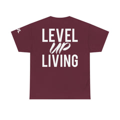 Level Up Living T-Shirt — Motivational Graphic Tee