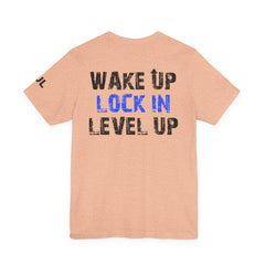 Level Up Living Tee — "Wake Up Lock In Level Up" Athletic Motivational T-Shirt