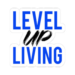 Level Up Living Sticker — Motivational Kiss-Cut Laptop Decal
