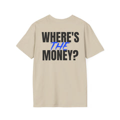 Team Moxie "Where's the Money" T-Shirt