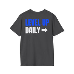Level Up Daily Graphic T-Shirt — "Level Up Daily / Everyday / Level Up Living" Motivational Tee
