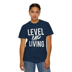 Motivational Tee — “Level Up Living / Finish What You Start” Inspirational Graphic T‑Shirt