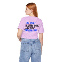 Entrepreneur 'Do What Others Won't, Live How Others Can't' T-Shirt — Level Up Living
