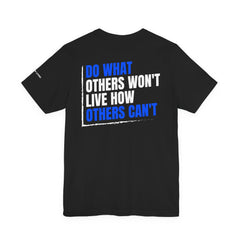 Entrepreneur 'Do What Others Won't, Live How Others Can't' T-Shirt — Level Up Living