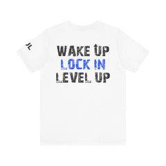 Level Up Living Tee — "Wake Up Lock In Level Up" Athletic Motivational T-Shirt