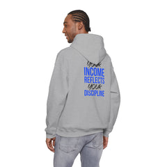 Level Up Living Hoodie – “Income Reflects Your Discipline” Motivational Pullover