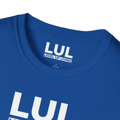 LUL "Level Up Living" Tee — Motivational Minimalist Graphic T-Shirt