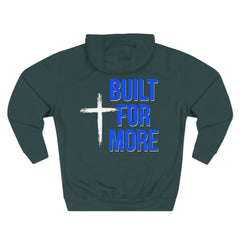 Built For More Hoodie — Motivational Fleece Pullover