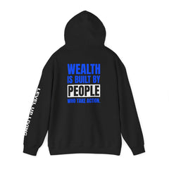 Level Up Living Hoodie — "WEALTH IS BUILT BY PEOPLE WHO TAKE ACTION" Entrepreneur Sweatshirt