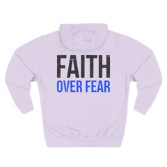 Faith Over Fear Hoodie — Inspirational Christian Pullover