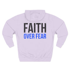 Faith Over Fear Hoodie — Inspirational Christian Pullover
