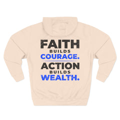 Faith Build Courage Fleece Hoodie — Inspirational Three-Panel Pullover