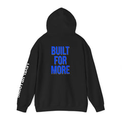 Built For More Hoodie — LUL "Level Up Living" Motivational Pullover