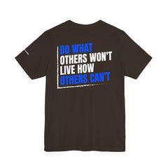 Entrepreneur 'Do What Others Won't, Live How Others Can't' T-Shirt — Level Up Living