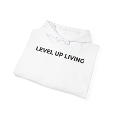 Level Up Living Hoodie — Motivational Pullover for Personal Growth