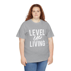 Level Up Living T‑Shirt — "Live It. Don't Talk It." Motivational Graphic Tee