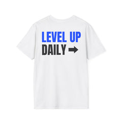 Level Up Daily Graphic T-Shirt — "Level Up Daily / Everyday / Level Up Living" Motivational Tee