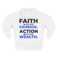 Faith Build Courage Fleece Hoodie — Inspirational Three-Panel Pullover