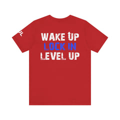 Level Up Living Tee — "Wake Up Lock In Level Up" Athletic Motivational T-Shirt
