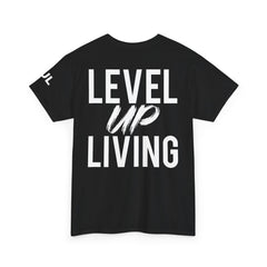 Level Up Living T-Shirt — Motivational Graphic Tee