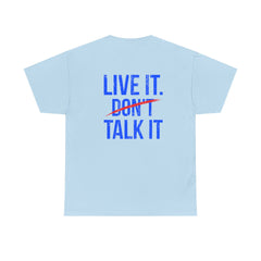 Level Up Living T‑Shirt — "Live It. Don't Talk It." Motivational Graphic Tee
