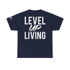 Level Up Living T-Shirt — Motivational Graphic Tee