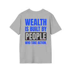 Level Up Living Entrepreneur T-Shirt — "Wealth Is Built By People Who Take Action"