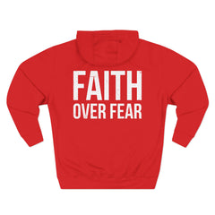 Faith Over Fear Hoodie — Inspirational Christian Pullover