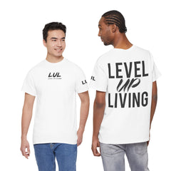 Level Up Living T-Shirt — Motivational Graphic Tee