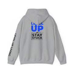 Level Up Hoodie — "Level Up or Stay Stuck" Motivational Pullover