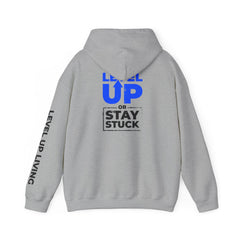 Level Up Hoodie — "Level Up or Stay Stuck" Motivational Pullover