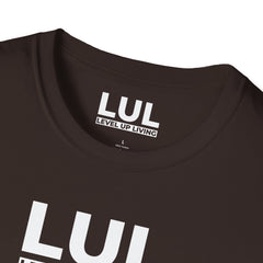 LUL "Level Up Living" Tee — Motivational Minimalist Graphic T-Shirt