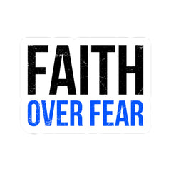 Faith Over Fear Kiss-Cut Sticker — Bold Inspirational Decal for Laptops, Water Bottles & Journals
