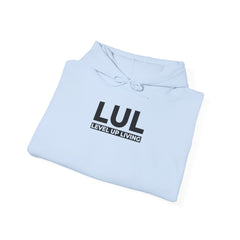 Built For More Hoodie — LUL "Level Up Living" Motivational Pullover