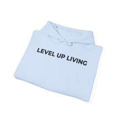 Level Up Living Hoodie — Motivational Pullover for Personal Growth