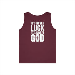 It's Never Luck It's Always God Tank Top — Faith-Based Christian Graphic Tank