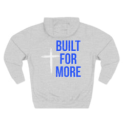 Built For More Hoodie — Motivational Fleece Pullover