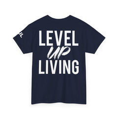 Level Up Living T-Shirt — Motivational Graphic Tee